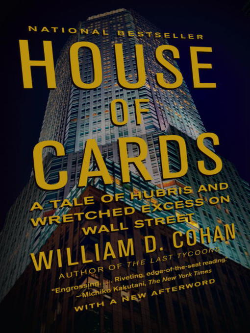 Title details for House of Cards by William D. Cohan - Wait list